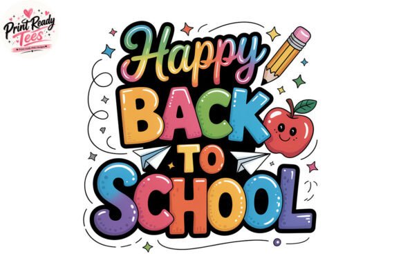 Happy Back to School Colorful PNG: Graphics for T-Shirt Designs