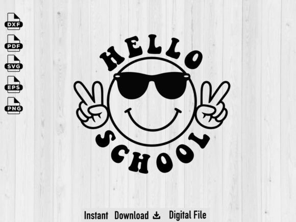Hello School SVG: Graphics for Back to School Crafts