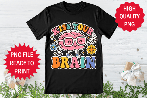 Kiss Your Brain Back to School Shirt Png: Graphics and T-Shirt Designs