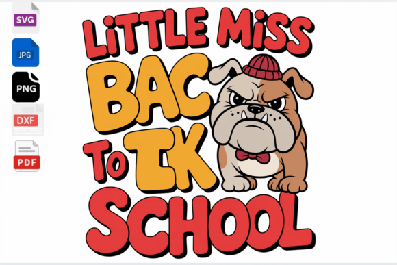 Little Miss Back to School Bulldog SVG: Graphics for Crafts
