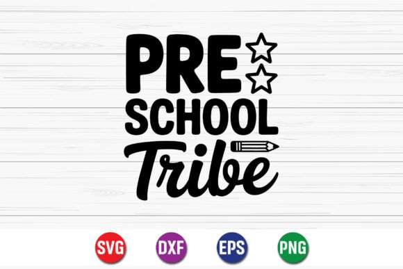 Preschool Tribe SVG Back to School Graphics