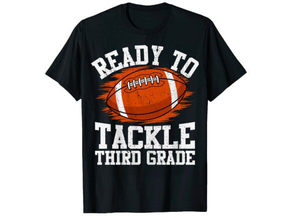 Tackle 3rd Grade Back to School T-Shirt Graphics